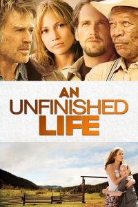 An Unfinished Life รอวันให้หัวใจไม่ท้อ พากย์ไทย