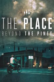 The Place Beyond the Pines พลิกชะตาท้าหัวใจระห่ำ พากย์ไทย