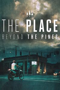 The Place Beyond the Pines พลิกชะตาท้าหัวใจระห่ำ พากย์ไทย