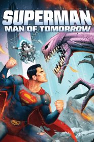 Superman: Man of Tomorrow ซูเปอร์แมน บุรุษเหล็กแห่งอนาคต พากย์ไทย