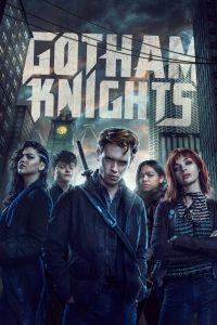 Gotham Knights Season 1 อัศวินแห่งก็อตแธม ปี 1 ซับไทย