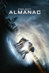 Project Almanac กล้า ซ่าส์ ท้าเวลา พากย์ไทย