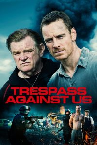 Trespass Against Us ปล้น แยก แตก หัก พากย์ไทย