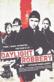 Daylight Robbery ข้าเกิดมาปล้น พากย์ไทย