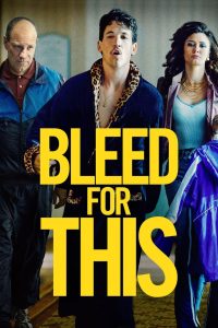 Bleed for This คนระห่ำหมัดหยุดโลก พากย์ไทย