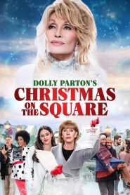 Dolly Parton’s Christmas on the Square  ดอลลี่ พาร์ตัน คริสต์มาส ออน เดอะ สแควร์ ซับไทย