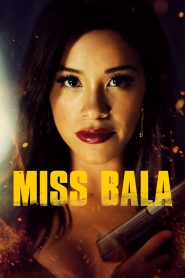 Miss Bala สวย กล้า ท้าอันตราย พากย์ไทย