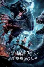 The War Of Werewolf ตำนานมนุษย์ครึ่งหมาป่า ซับไทย