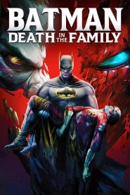 Batman: Death in the Family แบทแมน ความตายของครอบครัว พากย์ไทย