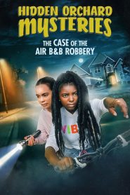 Hidden Orchard Mysteries: The Case of the Air B and B Robbery พากย์ไทย