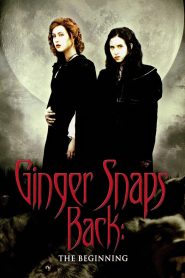 Ginger Snaps Back: The Beginning กำเนิดสยอง อสูรหอนคืนร่าง พากย์ไทย