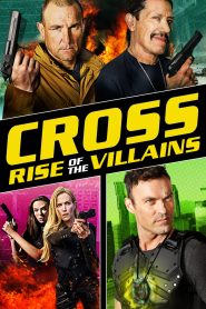 Cross: Rise of the Villains ครอสส์: ศึกประจัญบานวันกู้โลก พากย์ไทย