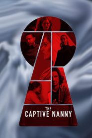 The Captive Nanny (Nanny Lockdown) จองจำโหด พี่เลี้ยงหวิดตาย พากย์ไทย