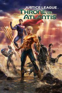 Justice League: Throne of Atlantis จัสติซ ลีก: ศึกชิงบัลลังก์เจ้าสมุทร พากย์ไทย