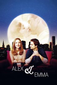 Alex & Emma 30 วัน รักซิ่ง…ชิ่งไม่ได้ พากย์ไทย