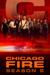 Chicago Fire Season 8 หน่วยผจญเพลิงเย้ยมัจจุราช ปี 8 พากย์ไทย