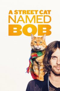A Street Cat Named Bob บ๊อบ แมว เพื่อน คน พากย์ไทย