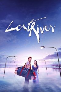 Lost River ฝันร้าย เมืองร้าง พากย์ไทย