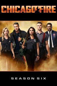 Chicago Fire Season 6 หน่วยผจญเพลิงเย้ยมัจจุราช ปี 6 พากย์ไทย