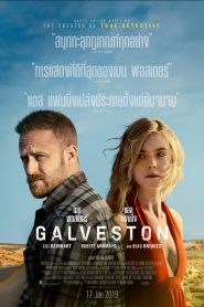 Galveston ไถ่เธอที่เมืองบาป พากย์ไทย