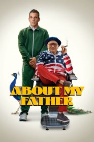 About My Father ตัวพ่อจะแคร์เพื่อ ซับไทย