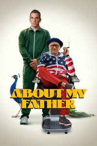 About My Father ตัวพ่อจะแคร์เพื่อ ซับไทย