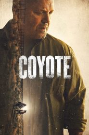 Coyote คนแค้น แดนเดือด พากย์ไทย