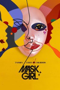 Mask Girl Season 1 พากย์ไทย/ซับไทย