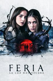 Feria The Darkest Light เฟเรีย แสงที่มืดมิด พากย์ไทย/ซับไทย