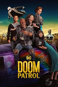 Doom Patrol Season 4 ดูมพาโทรล ปี 4 พากย์ไทย/ซับไทย