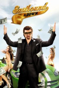 Eastbound and Down อีสต์บาวน์ แอนด์ ดอว์น พากย์ไทย/ซับไทย