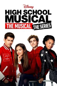 High School Musical The Musical The Series Season 1 มือถือไมค์ หัวใจปิ๊งรัก เดอะมิวสิคัล เดอะซีรีส์ ปี 1 พากย์ไทย/ซับไทย 