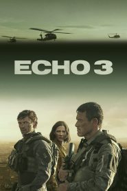Echo 3 เอคโค่ ทรี ซับไทย