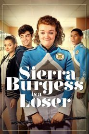 Sierra Burgess Is a Loser เซียร์รา เบอร์เจสส์ แกล้งป๊อปไว้หารัก ซับไทย