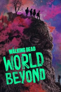 The Walking Dead World Beyond Season 1 เดอะวอล์กกิงเดด สู่โลกกว้าง ปี 1 ซับไทย