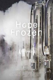 Hope Frozen: A Quest to Live Twice ความหวังแช่แข็ง: ขอเกิดอีกครั้ง พากย์ไทย