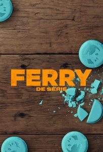 Ferry The Series แฟร์รี่ เจ้าพ่อผงาด (เดอะ ซีรีส์) ซับไทย