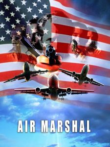 Air Marshal แอร์ มาร์แชล หน่วยสกัดจารชนเหนือเมฆ พากย์ไทย