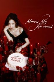 Marry My Husband Season 1 สามีคนนี้แจกฟรีให้เธอ ปี 1 ซับไทย