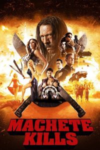 Machete Kills คนระห่ำ ดุกระฉูด พากย์ไทย