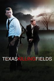 Texas Killing Fields ล่าเดนโหด โคตรคนต่างขั้ว พากย์ไทย
