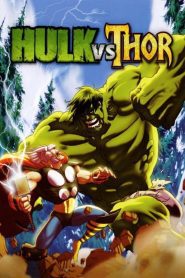 Hulk vs. Thor เดอะฮักปะทะธอร์ พากย์ไทย