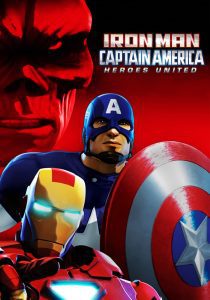 Iron Man and Captain America: Heroes United ไอรอน แมน และ กัปตันอเมริกา ตอน รวมใจฮีโร่ พากย์ไทย
