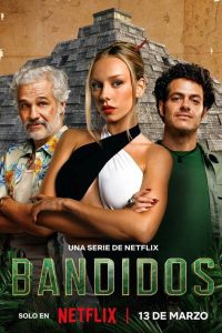 Bandidos Season 1 คนล่าสมบัติ ปี 1 ซับไทย