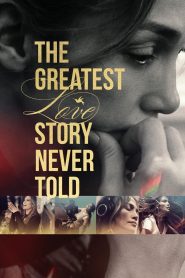 The Greatest Love Story Never Told รักยิ่งใหญ่ที่สุดที่ไม่เคยถูกบอกขาน ซับไทย