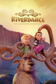 Riverdance: The Animated Adventure ผจญภัยริเวอร์แดนซ์ พากย์ไทย