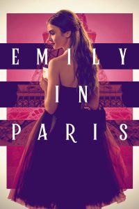 Emily in Paris Season 1 เอมิลี่ในปารีส ปี 1 พากย์ไทย/ซับไทย