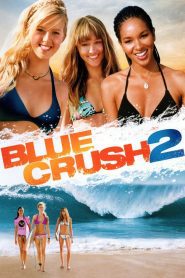 Blue Crush 2 คลื่นยักษ์รักร้อน 2 พากย์ไทย