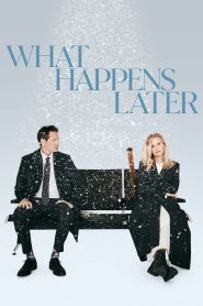 What Happens Later เกิดอะไรขึ้นในภายหลัง ซับไทย