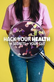 Hack Your Health: The Secrets of Your Gut แฮ็กสุขภาพ ความลับของการกิน พากย์ไทย